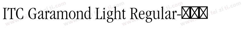 ITC Garamond Light Regular字体转换